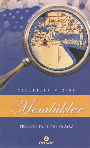 Memlükler (Devletlerimiz-33)