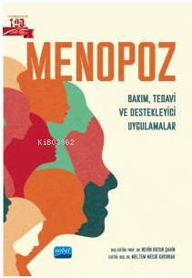 Menopoz - Bakım, Tedavi ve Destekleyici Uygulamalar