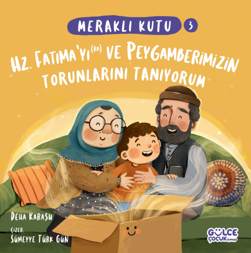 Meraklı Kutu - Hz Fatımayı (ra) ve Peygamberimizin Torunlarını Tanıyor