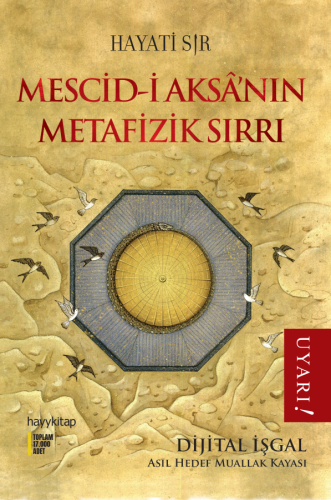 Mescid-i Aksa'nın Metafizik Sırrı