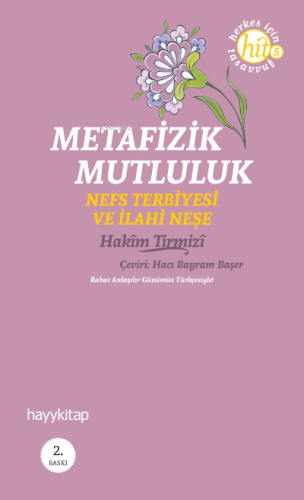 Metafizik Mutluluk; Nefs Terbiyesi ve İlahi Neşe