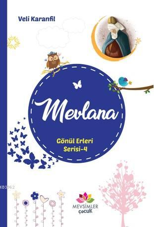 Mevlana Gönül Erleri Serisi 4