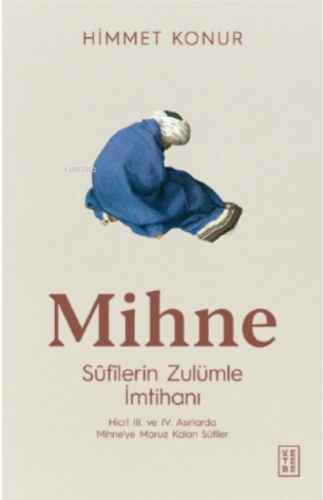 Mihne;Sûfîlerin Zulümle İmtihanı