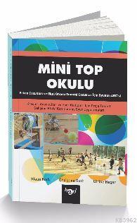 Mini Top Okulu; Erken Çocukluk ve Okul Öncesi Dönemi Çocuklar İçin Oyu