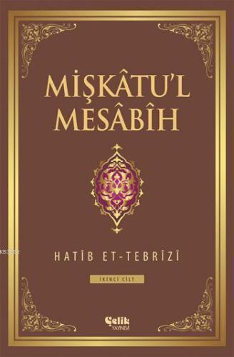 Mişkâtu'l Mesâbîh 2. Cilt