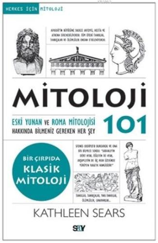 Mitoloji 101; Eski Yunan ve Roma Mitolojisi Hakkında Bilmeniz Gereken 