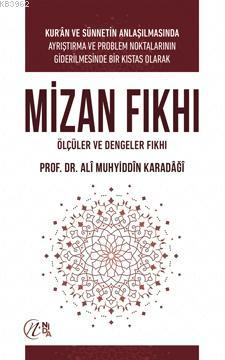 MİZAN FIKHI; Ölçüler ve Dengeler Fıkhı