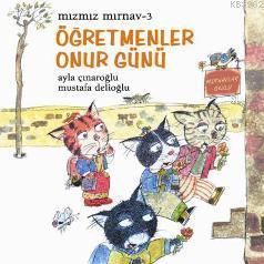 Mızmız Mırnav 3; Öğretmenler Onur Günü