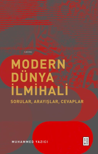 Modern Dünya İlmihali;Sorular, Arayışlar, Cevaplar