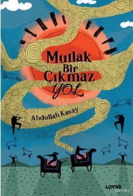 Mutlak Bir Çıkmaz Yol