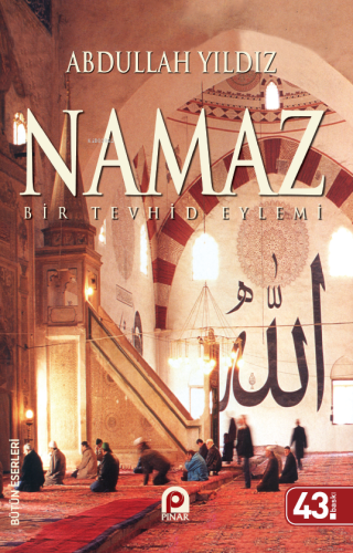 Namaz Bir Tevhid Eylemi