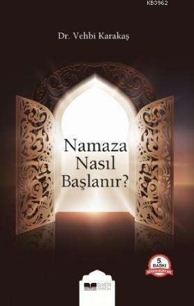 Namaza Nasıl Başlanır