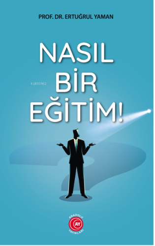 Nasıl Bir Eğitim!