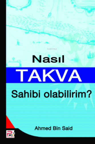 Nasıl Takva Sahibi Olabilirim?