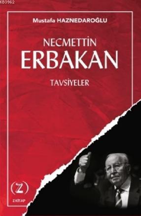 Necmettin Erbakan Tavsiyeler