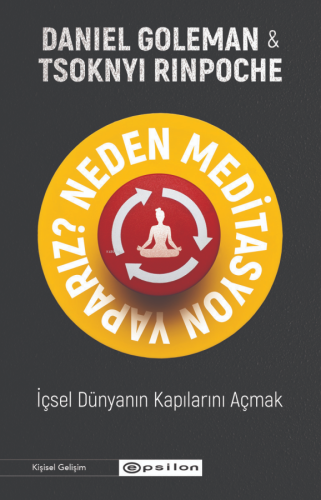 Neden Meditasyon Yaparız?;İçsel Dünyanın Kapılarını Açmak