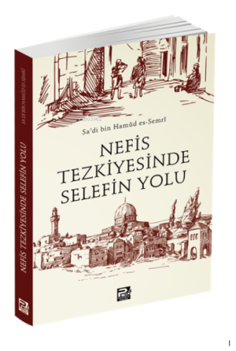 Nefis Tezkiyesinde Selefin Yolu