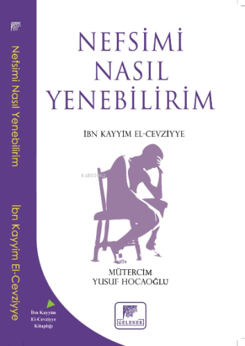 Nefsimi Nasıl Yenebilirim?