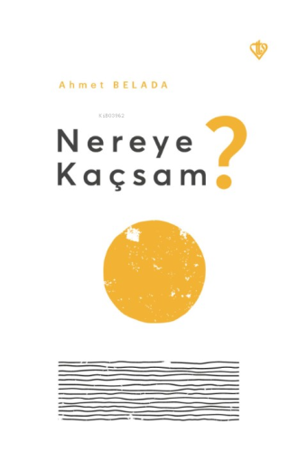 Nereye Kaçsam ?