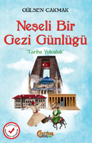 Neşeli Bir Gezi Günlüğü;Tarihte Yolculuk