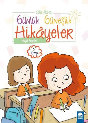 Neşeli Hayaller; Günlük Güneşlik Hikayeler Kitap 5