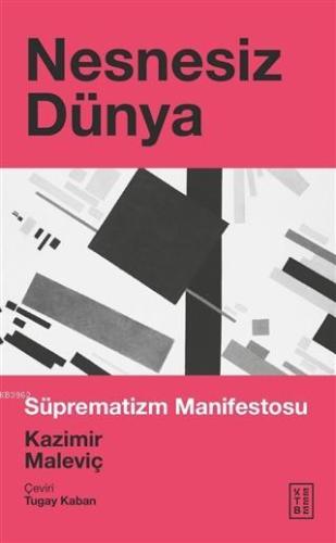 Nesnesiz Dünya; Süprematizm Manifestosu