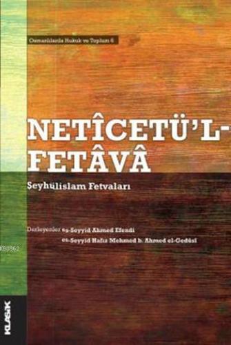 Netîcetü'l-Fetâvâ; Şeyhülislam Fetvaları