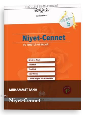 Niyet- Cennet ve İbretli Kıssalar