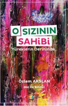 O Sızının Sahibi; Yüreklerin Derininde