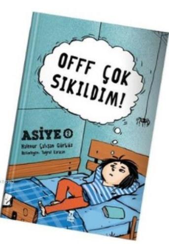 Offf Çok Sıkıldım!; Asiye 2