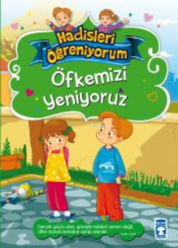 Öfkemizi Yeniyoruz - Hadisleri Öğreniyorum