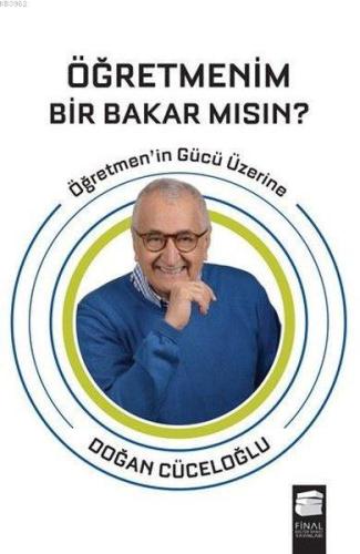 Öğretmenim Bir Bakar mısın?; Öğretmen'in Gücü Üzerine