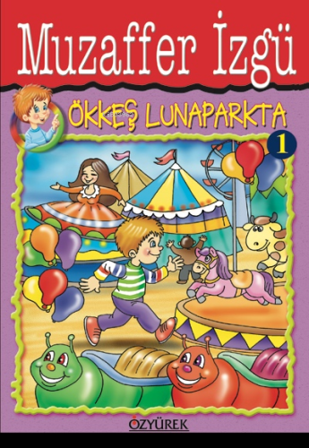 Ökkeş Lunaparkta