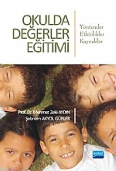 Okulda Değerler Eğitimi; Yöntemler-Etkinlikler-Kaynaklar