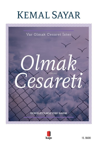 Olmak Cesareti;Var Olmak Cesaret İster