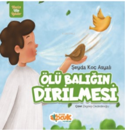 Ölü Balığın Dirilmesi;Mucize Altın Öyküler