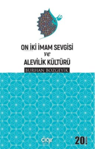 On İki İmam Sevgisi ve Alevilik Kültürü