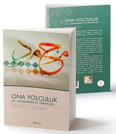 Ona Yolculuk;Hz. Muhammed'in Örnekliği