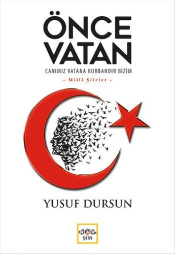 Önce Vatan; Canımız Vatana Kurbandır Bizim