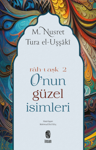 O'nun Güzel İsimleri; Rah-ı Aşk 2