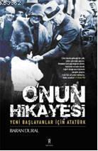 O'nun Sahnesi; Yeni Başlayanlar İçin Atatürk