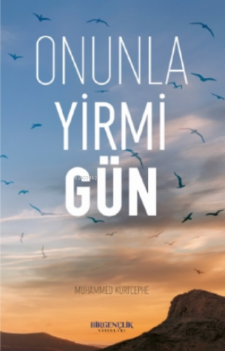 Onunla Yirmi Gün