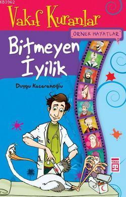 Örnek Hayatlar 3 - Bitmeyen İyilik; Vakıf Kuranlar