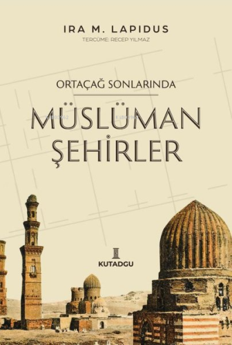 Ortaçağ Sonlarında Müslüman Şehirler