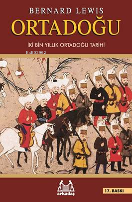 Ortadoğu; İki Bin Yıllık Ortadoğu Tarihi