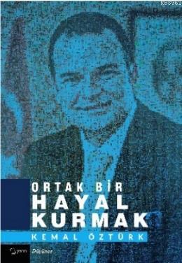 Ortak Bir Hayal Kurmak