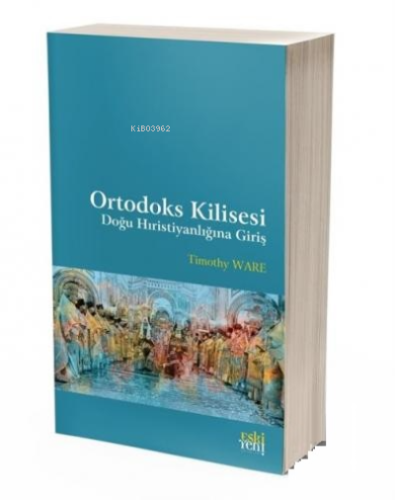 Ortodoks Kilisesi Doğu Hıristiyanlığına Giriş