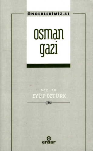 Osman Gazi (Önderlerimiz-41)