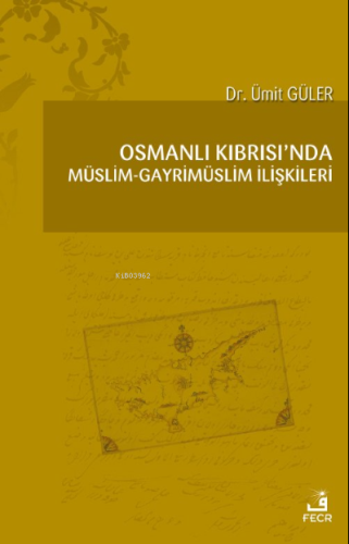 Osmanlı Kıbrısı'nda Müslim-Gayrimüslim İlişkileri