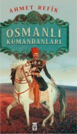 Osmanlı Kumandanları